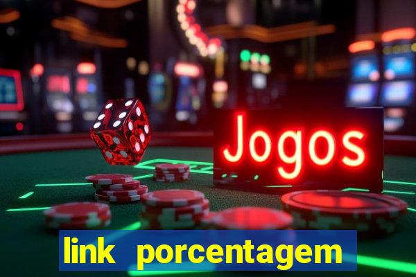 link porcentagem slots pp